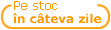 Pe stoc in cateva zile